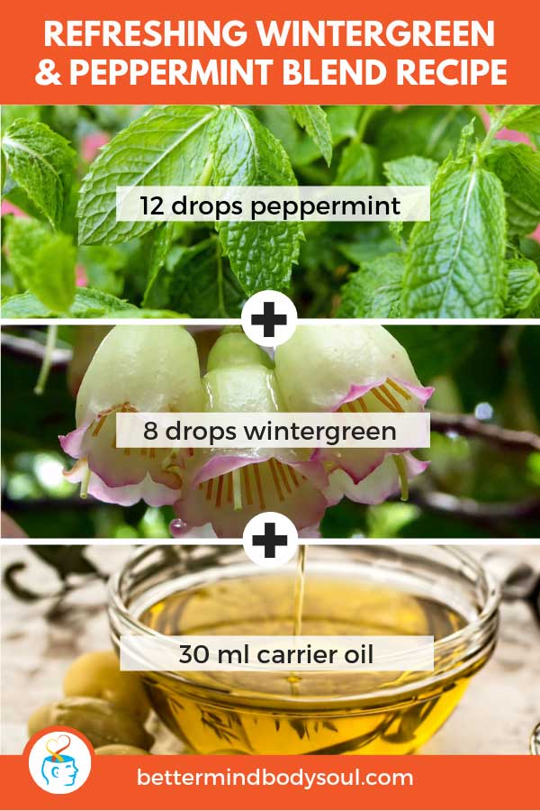 Refreshing Wintergreen & Peppermint Blend Recipe. Peppermint + Wintergreen + Carrier oil