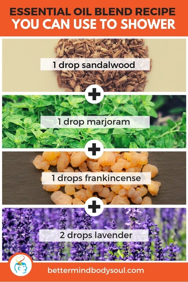 Essential oil Blend Recipe You Can Use to Shower. Sandalwood + Marjoram + Frankincense + Lavender